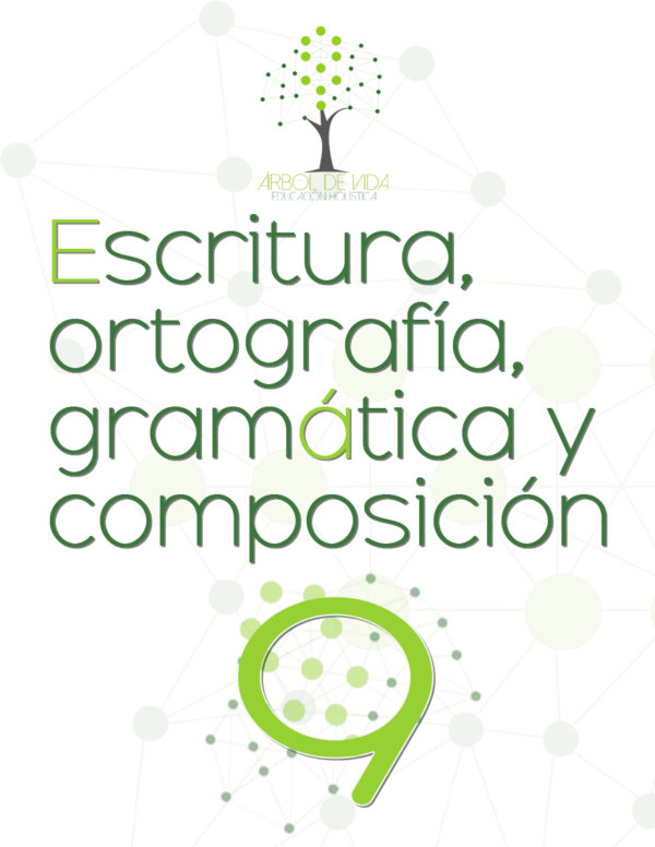 Escritura, ortografía, gramática y composición 9